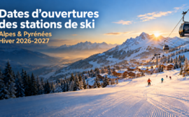 Dates d'ouvertures des stations de ski