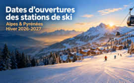 Dates d'ouvertures des stations de ski